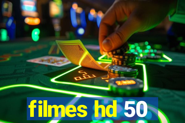 filmes hd 50